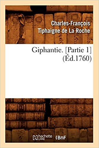 F., T: Giphantie. [partie 1] (Éd.1760) (Litterature)