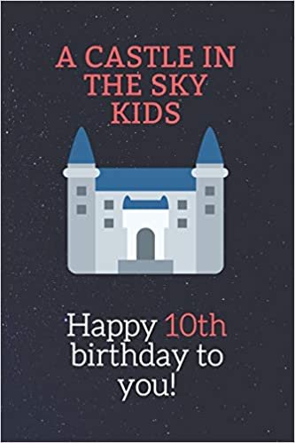 تحميل Happy 10th birthday gifts for kids! - A Castle in the Sky Kids Notebook: SketchBook for kids.girls