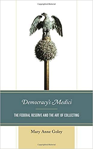 indir Democracy&#39;s Medici: The Federal Reserve and the Art of Collecting