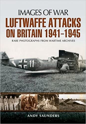 ダウンロード  Luftwaffe's Attacks on Britain 1941-1945 (Images of War) 本