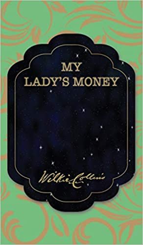 My Lady's Money (The Best Wilkie Collins Books, Band 15) indir