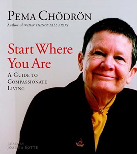ダウンロード  Start Where You Are: A Guide to Compassionate Living 本