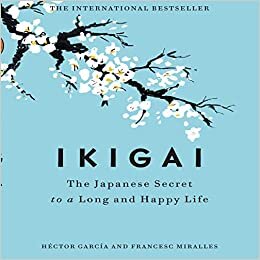 اقرأ Ikigai: The Japanese Secret to a Long and Happy Life الكتاب الاليكتروني 