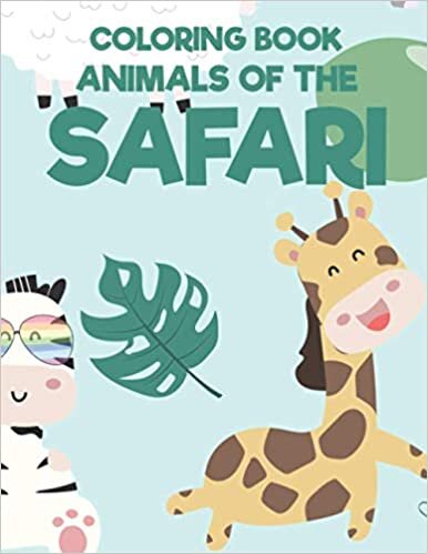  بدون تسجيل ليقرأ Coloring Book Animals Of The Safari: Wild Animals Coloring Sheets For Children, Designs Of Zebras, Hippos, Giraffes, And More To Color