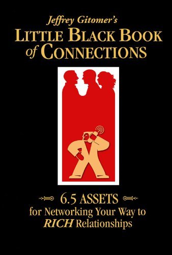 ダウンロード  Jeffrey Gitomer's Little Black Book of Connections: 6.5 ASSETS for networking your way to RICH relationships (Jeffrey Gitomer's Little Book Series) (English Edition) 本