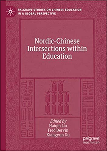 ダウンロード  Nordic-Chinese Intersections within Education (Palgrave Studies on Chinese Education in a Global Perspective) 本