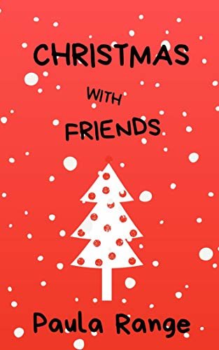 CHRISTMAS WITH FRIENDS (English Edition)