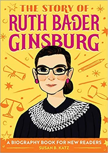 ダウンロード  The Story of Ruth Bader Ginsburg: A Biography Book for New Readers (The Story Of: A Biography Series for New Readers) 本