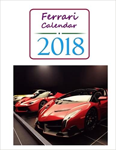 تحميل Ferrari Calendar 2018: 2018 Monthly Calendar with USA Holidays, 12 Ferrari Cars, 12 Full Color Photos, Personal Calendar Schedule Journal Planner Book (Agendas, Planners, Calendar and Organizers)