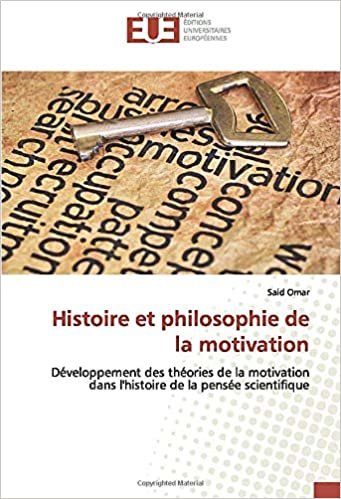 indir Histoire et philosophie de la motivation: Développement des théories de la motivation dans l&#39;histoire de la pensée scientifique