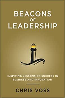 اقرأ Beacons of Leadership: Inspiring Lessons of Success in Business and Innovation الكتاب الاليكتروني 