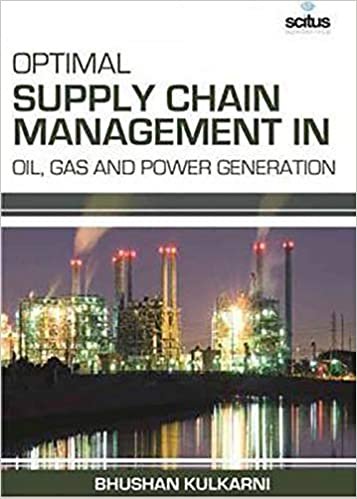 Bhushan Kulkarni Optimal Supply Chain Management in Oil, Gas and Power Generation تكوين تحميل مجانا Bhushan Kulkarni تكوين