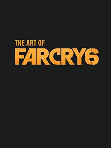 The Art of Far Cry 6 (English Edition)