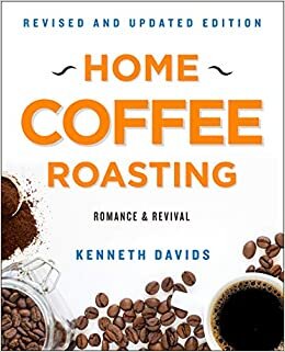 ダウンロード  Home Coffee Roasting: Romance and Revival 本