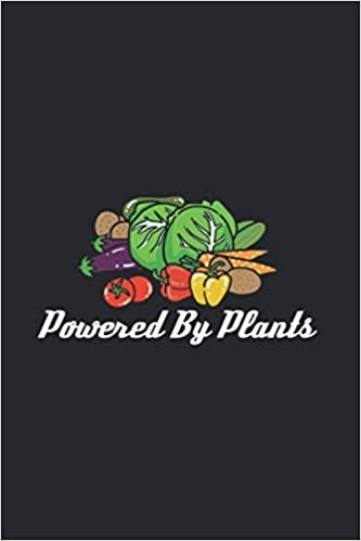 Powered By Plants: Vegan-Ish 2021 Planner | Weekly & Monthly Pocket Calendar | 6x9 Softcover Organizer | For Fresh And Organic Food Fan ダウンロード