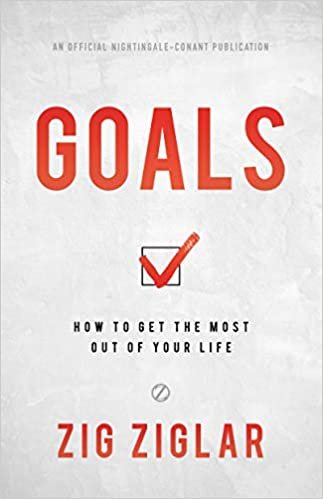 ダウンロード  Goals: How to Get the Most Out of Your Life 本