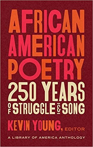 ダウンロード  African American Poetry: 250 Years of Struggle & Song (LOA #333): A Library of America Anthology (The Library of America) 本