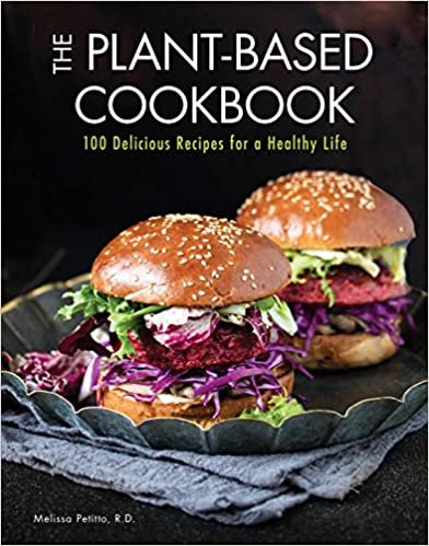 The Plant-Based Cookbook: 100 Delicious Recipes for a Healthy Life (Everyday Wellbeing)