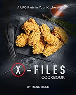 ダウンロード  X-Files Cookbook: A UFO Party in Your Kitchen! (English Edition) 本