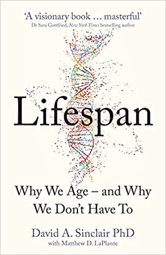 David A. Sinclair Lifespan: Why We Age - and Why We Don't Have to تكوين تحميل مجانا David A. Sinclair تكوين