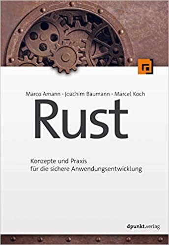 تحميل Rust: Konzepte und Praxis für die sichere Anwendungsentwicklung