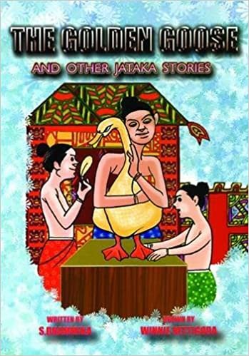 Golden Goose: And Other Jataka Stories