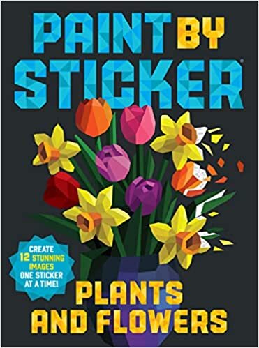 تحميل Paint by Sticker: Plants and Flowers: Create 12 Stunning Images One Sticker at a Time!