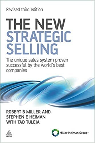 indir The New Strategic Selling: The Unique Sales System Proven Successful by the World&#39;s Best Companies