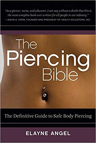 ダウンロード  The Piercing Bible: The Definitive Guide to Safe Body Piercing 本