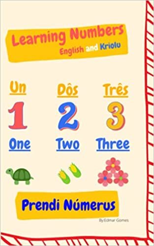 Learning Numbers In English & Kriolu: Prendi Numeros Na Ingles & Kriolu