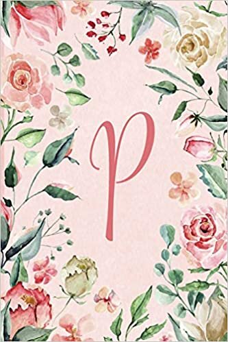 Planner Undated 6"x9” – Pink Green Floral Design - Initial P: Non-dated Weekly and Monthly Day Planner, Calendar, Organizer for Women, Teens – Letter ... Design 6”x9” Undated Planner Alphabet Series) indir