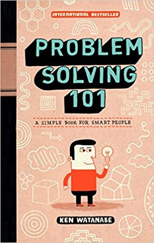 ダウンロード  Problem Solving 101: A Simple Book for Smart People 本