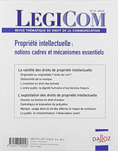 Legicom n°53 Propriété intellectuelle : Notions cadres et mécanismes essentiels (DZ.LEGIPRESSE) indir