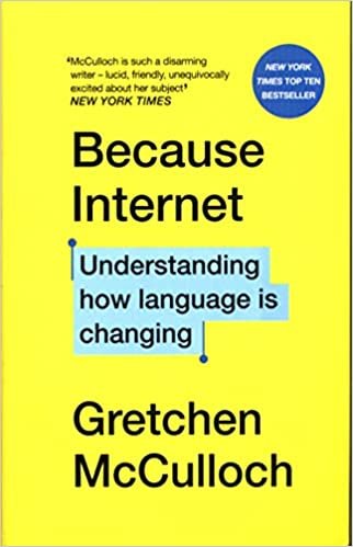 تحميل Because Internet: Understanding how language is changing