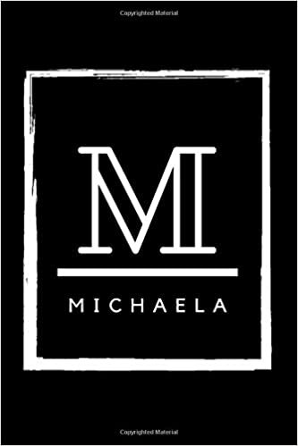 indir M - Michaela: Monogram initial M for Michaela notebook | Birthday Journal Gift | Lined Notebook /Pretty Personalized Name Letter Journal Gift for ... Inches , 100 Pages , Soft Cover, Matte Finish