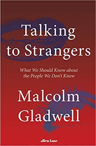  بدون تسجيل ليقرأ Talking to Strangers: What We Should Know about the People We Don’t Know