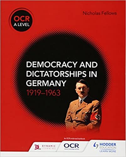 ダウンロード  OCR A Level History: Democracy and Dictatorships in Germany 1919–63 本