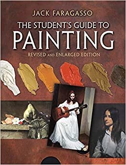 ダウンロード  The Student's Guide to Painting: Revised and Expanded Edition (Dover Art Instruction) 本