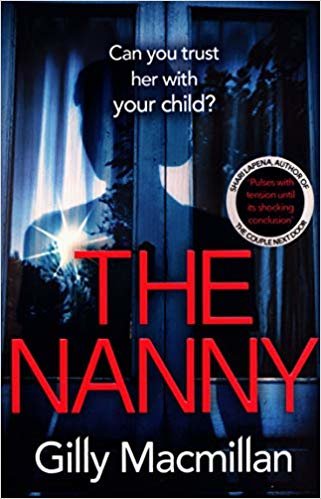 تحميل The Nanny: Can you trust her with your child? The Richard &amp; Judy pick for spring 2020
