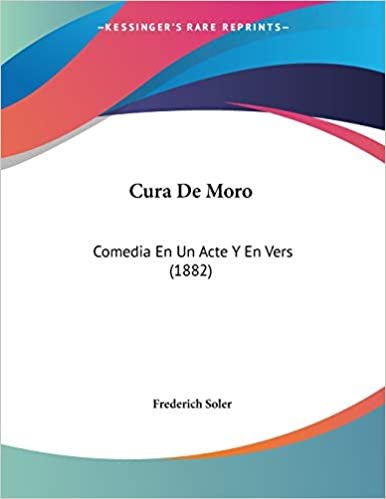 تحميل Cura De Moro: Comedia En Un Acte Y En Vers (1882)