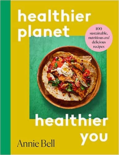تحميل Healthy Planet, Healthy You: 100 Sustainable, Delicious and Nutritious Recipes