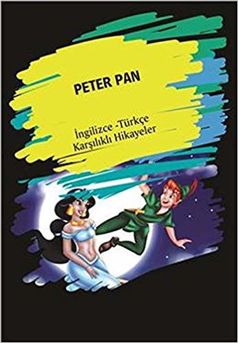 Peter Pan: İngilizce - Türkçe Karşılıklı Hikayeler indir