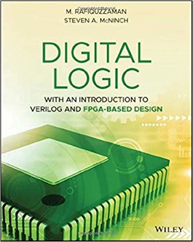 اقرأ Digital Logic: With an Introduction to Verilog and FPGA-Based Design الكتاب الاليكتروني 