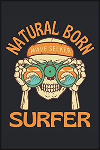 Natural Born Surfer: Lined Notebook Journal, ToDo Exercise Book, e.g. for exercise, or Diary (6" x 9") with 120 pages. indir