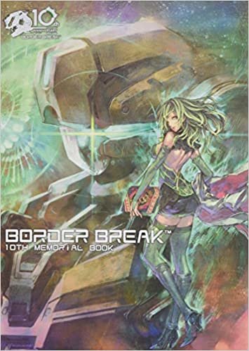BORDER BREAK 10TH MEMORIAL BOOK (ホビージャパンMOOK 922)