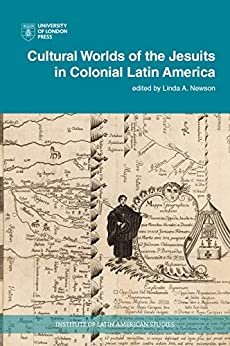 ダウンロード  Cultural Worlds of the Jesuits in Colonial Latin America (English Edition) 本