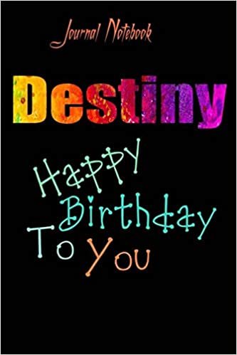 تحميل Destiny: Happy Birthday To you Sheet 9x6 Inches 120 Pages with bleed - A Great Happy birthday Gift