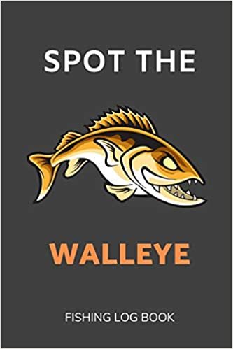 تحميل Spot the Walleye: Fishing Log Book 6x9 Size with Prompts
