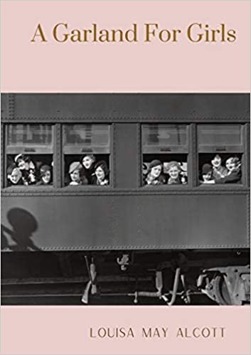 A Garland For Girls: A book by Louisa M. Alcott indir