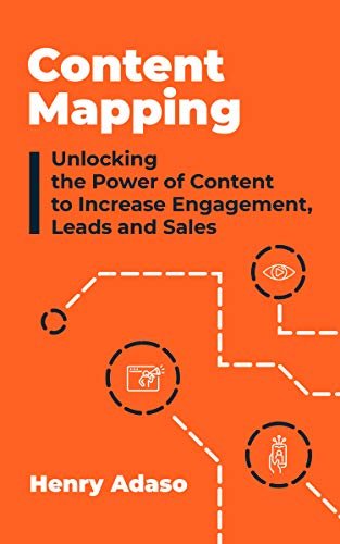 ダウンロード  Content Mapping: Unlocking the Power of Content to Increase Engagement, Leads and Sales (English Edition) 本